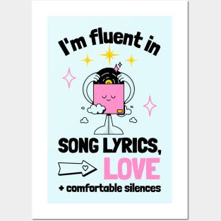 Fluent in Song Lyrics, Love and Comfortable Silences Posters and Art